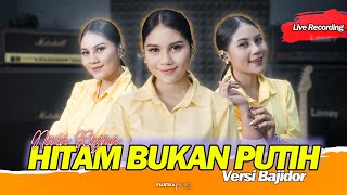 Download lagu HITAM BUKAN PUTIH - NOVIA ROZMA // VERSI BAJIDOR [[ LIVE RECORDING ]] mp3