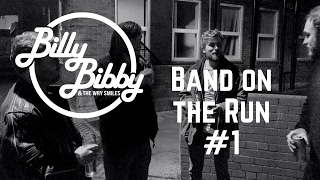 Billy Bibby & The Wry Smiles - Band on the Run #1
