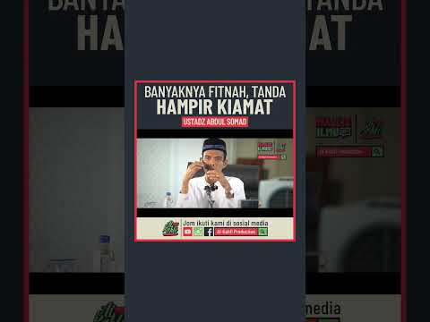 Ustadz Abdul Somad - Banyaknya Fitnah, Tanda Hampir Kiamat