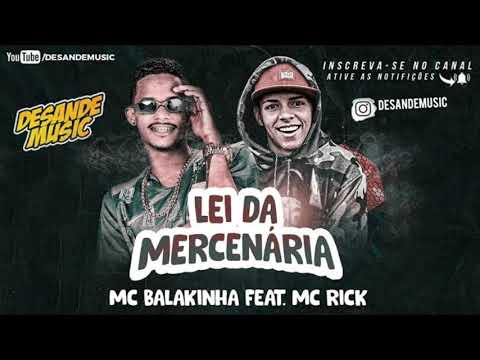 MC BALAKINHA FEAT. MC RICK - LEI DA MERCENARIA - PLAYBACK