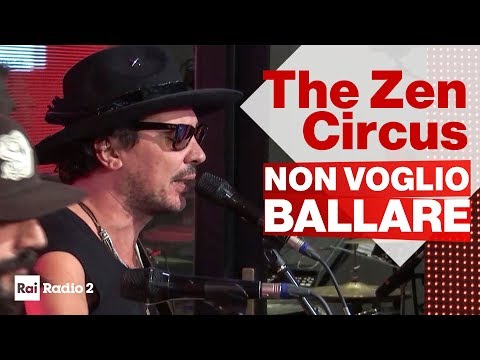 THE ZEN CIRCUS live a Radio2 Social Club - "Non voglio ballare"