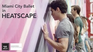 Miami City Ballet in HEATSCAPE video