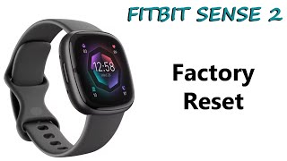 How To Factory Reset Fitbit Sense 2