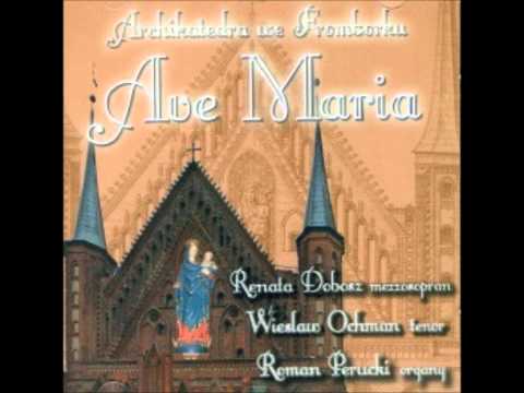 C. Franck Panis angelicus - Ave Maria - Archikatedra we Fromborku