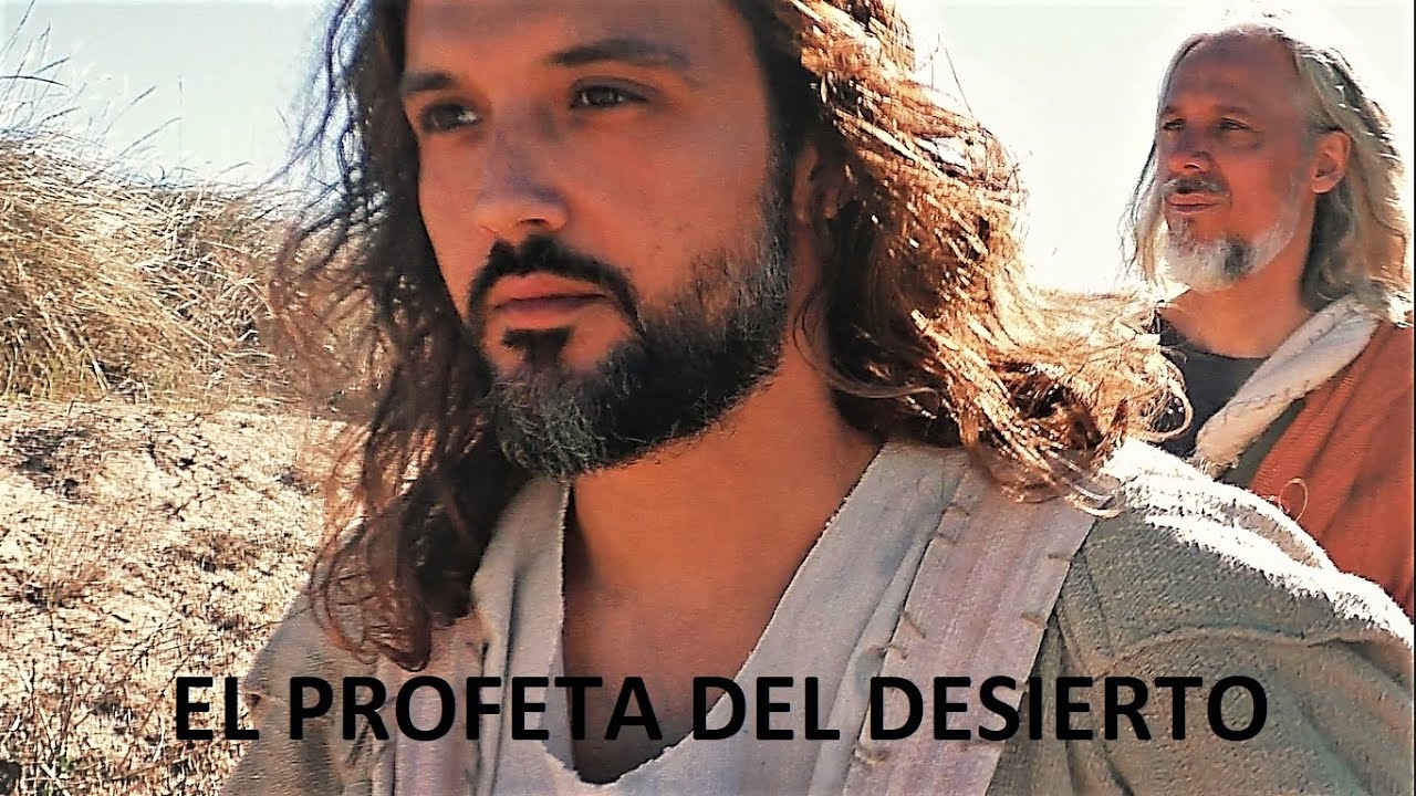 El Profeta del Desierto - La película de Juan el Bautista, el precursor de Jesús de Nazaret.