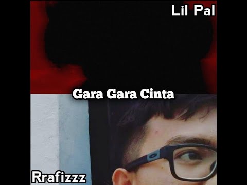 rrafizzz - Gara Gara Cinta ft. Lil Pal (Ala Carti EP)