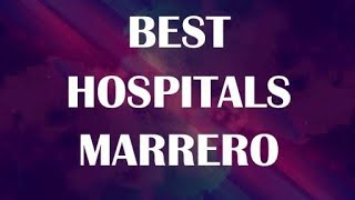 Hospitals in Marrero, United States