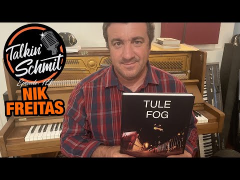 Talkin' Schmit Ep. 171: NIK FREITAS