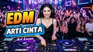Download lagu DJ ARTI CINTA - ARI LASSO | REMIX FULL BASS TERBARU 2026 🔥 BIKIN NAGIH! VYROX EDM mp3