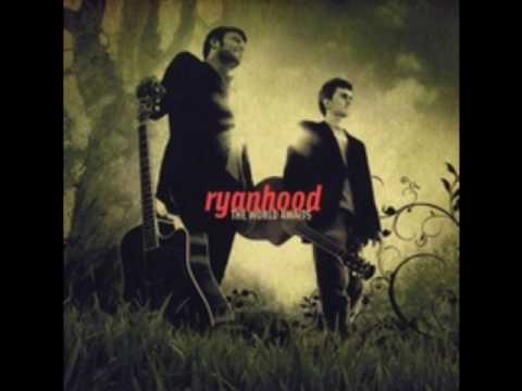 Ryanhood- The World Awaits