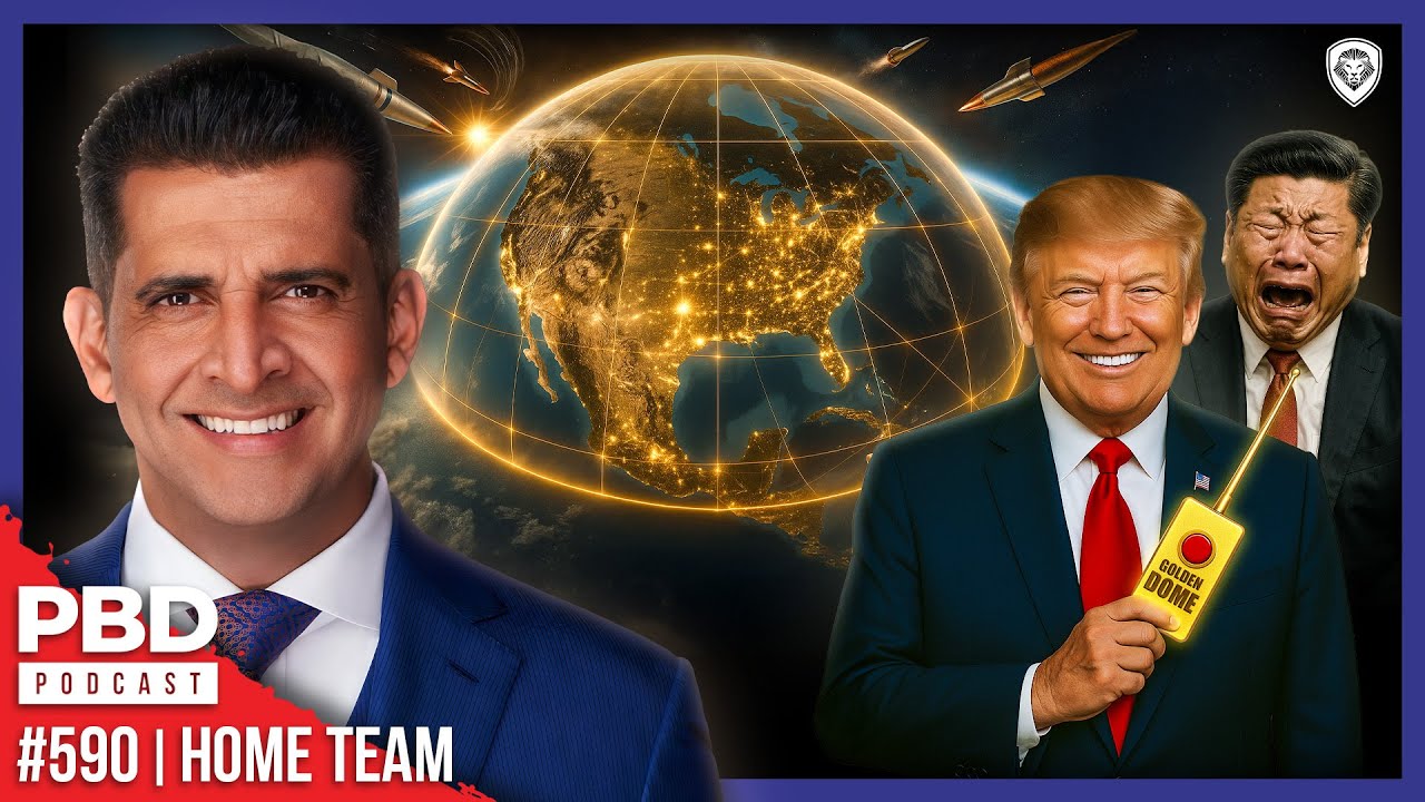 Golden Dome Shocker & Trump Threatens 'Treasonous Thugs' | PBD Podcast | Ep. 590