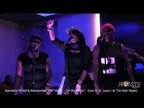 James Ross @ (Vocalists) Jeannette McNeil & Antwoinette Pig Harris -"On My Mama" - www.Jross-tv.com