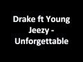 Drake - Unforgettable (Feat. Young Jeezy) with Lyrics on Screen - Nadia Drake - Unforgettable (Feat. Young Jeezy) with Lyrics on Screen