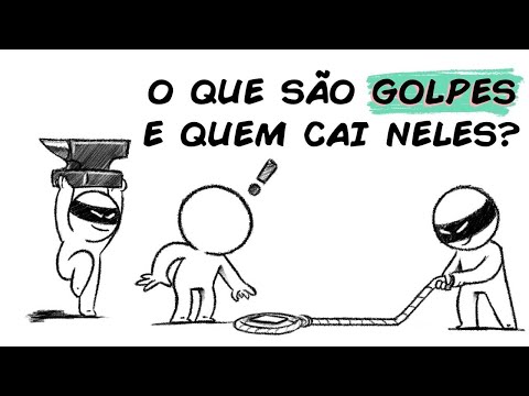 O QUE SÃO GOLPES E QUEM CAI NELES?