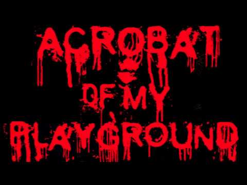 Murder Of Mind / Acrobat Of My Playground