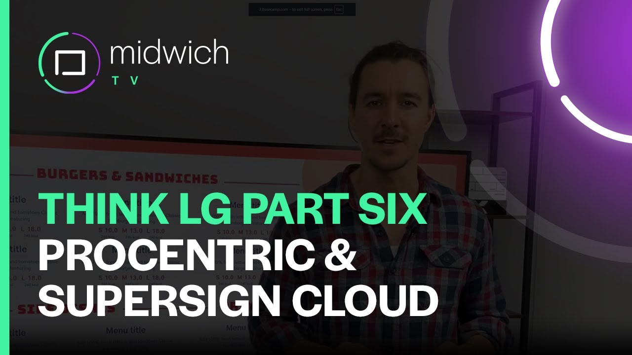 Think LG Series: SuperSign & ProCentric Cloud overview