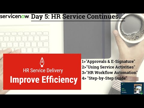 Day 5: Enhance HR Services in ServiceNow – Approvals | E-Signature Guide | ServiceNow