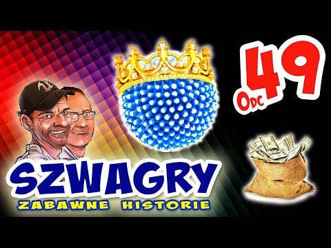 Szwagry 49 - Lekarstwo na wszystko