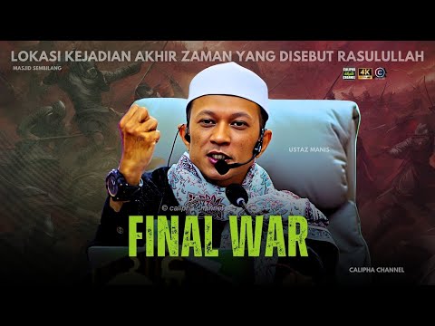 USTAZ MANIS - THE FINAL WAR