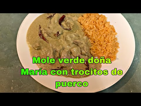 Mole verde doña María con trocitos de puerco /pocos ingredientes