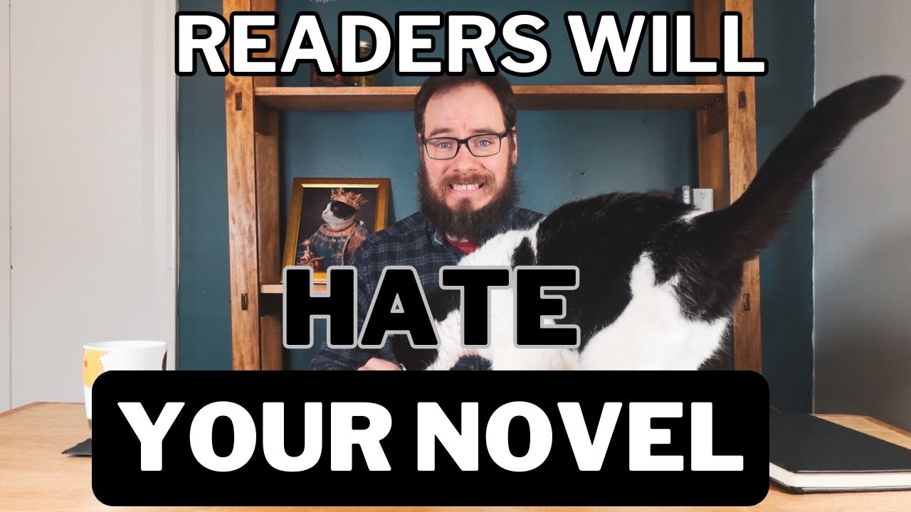 5 Signs Readers Will HATE Your Novel