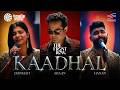 KAADHAL OFFICIAL MUSIC VIDEO | SHAAN RAHMAN | CHINMAYI SRIPADA | HANAN SHAH | THE FRONT ROW | ERR