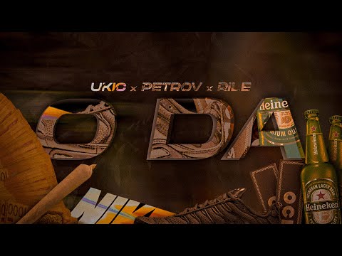UKIC X PETROV X RILE - O DA (official video)