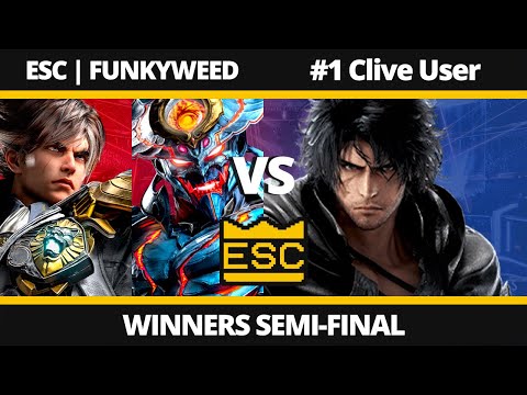 ESC 72 - Winners Semi-Final - ESC | FUNKYWEED Vs. #1 Clive User - TEKKEN 8 Tournament
