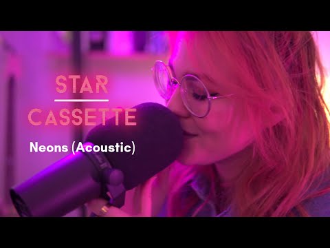 Neons (Acoustic) - Star Cassette