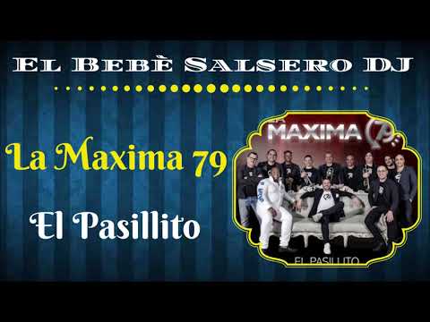 La Maxima 79 - El pasillito (Salsa 2019)