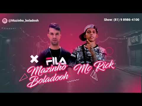 MAZINHO BOLADOOH feat. MC RICK - AMIGUINHA RECICLOU