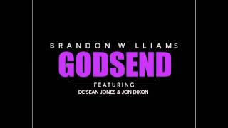 Brandon Williams - Godsend (feat. De'Sean Jones & Jon Dixon)