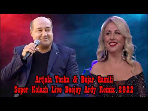 Artiola Toska & Bujar Qamili - Super Kolazh Live Deejay Ardy Remix 2022