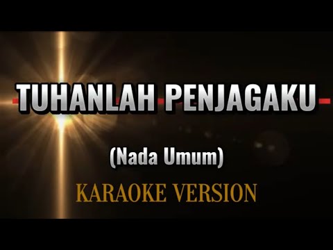 Tuhanlah Penjagaku - Karaoke Rohani Kristen | Instrumental + Lirik | Lagu Penyemangat Iman