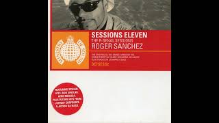 Ministry of Sound - Sessions 11 - The R-Senal Sessions (2000) - Mixed By Roger Sanchez - Discs 1 & 2