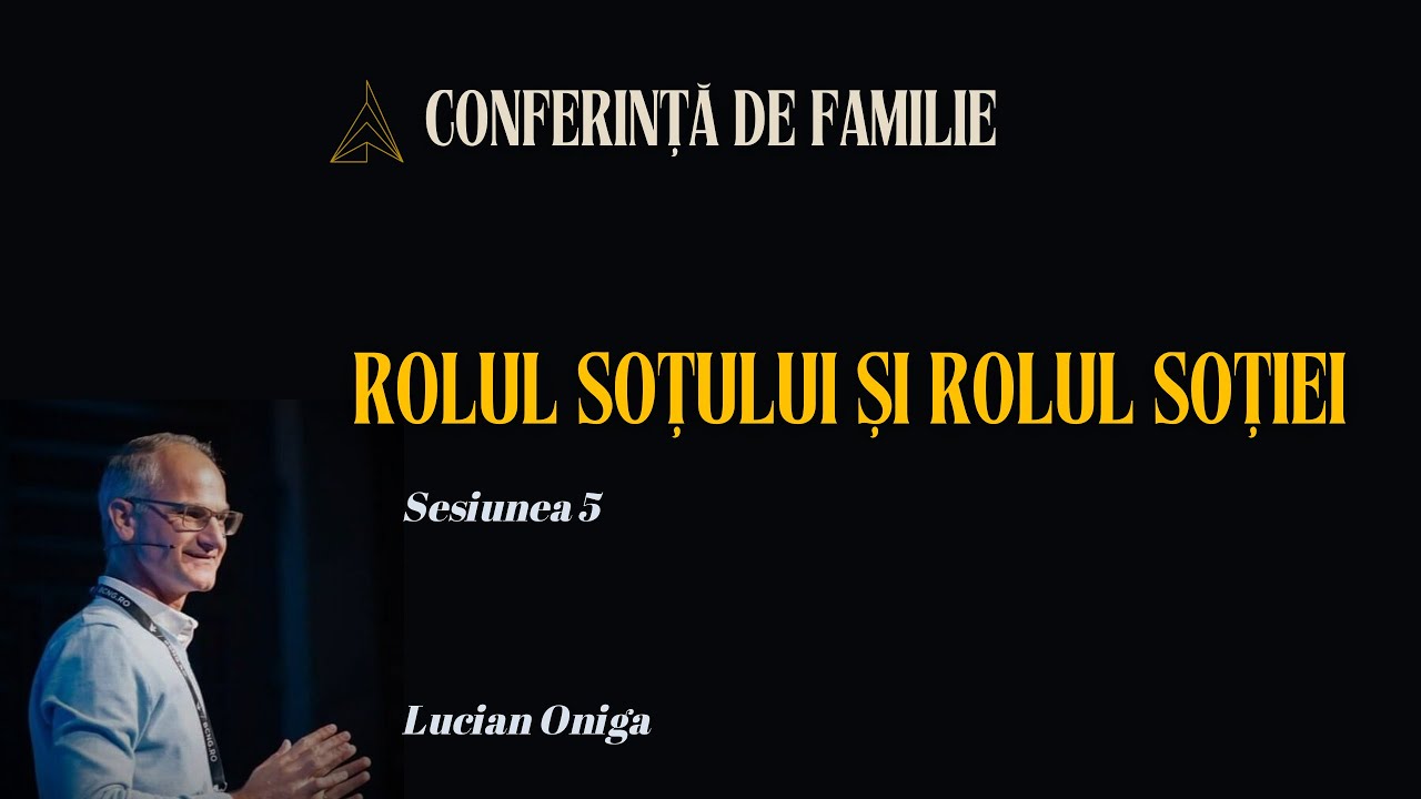 Conferință de familie - Sesiunea 5