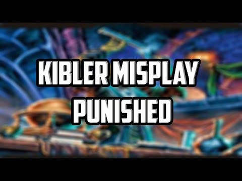 Kibler Misplay Crazed Punished