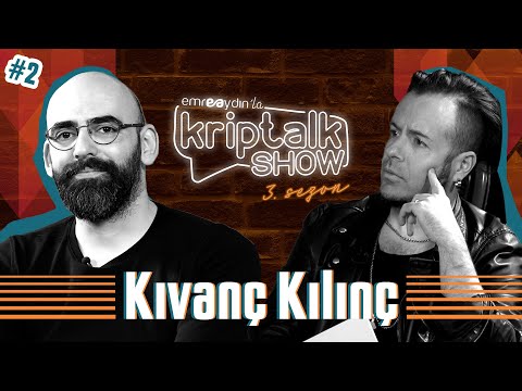 Emre Aydın ile Kriptalk Show 3. Sezon 2. Bölüm - Kıvanç Kılınç