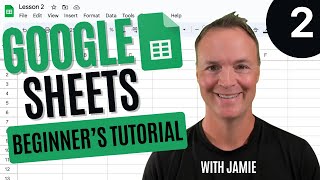 Beginners Google Sheets Tutorial - Lesson 2