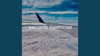 Second Chances Music Video