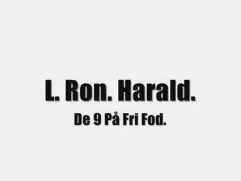 L. Ron. Harald - De 9 På Fri Fod.