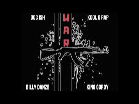Doc Ish - "WAR" Kool G Rap & Billy Danze (of M.O.P) feat. King Gordy