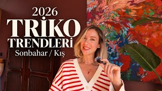 2026 Sonbahar/Kış Triko Trendleri | Modeller, İplikler ve Kalite Rehberi #knitwe