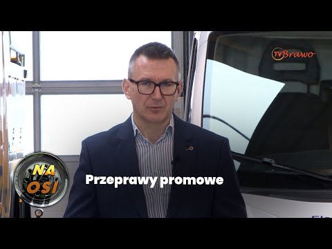 Przeprawy promowe [Ekspert Na Osi radzi]