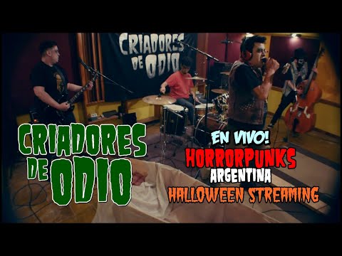 CRIADORES DE ODIO - En Vivo! • HorrorPunks Arg Halloween Streaming (Live Sesion HD Bocephus Studios)