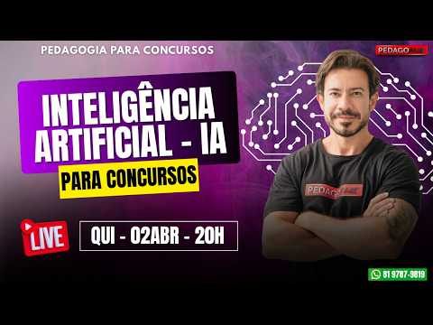 ? Ao vivo | Inteligência Artificial (IA) para Concursos