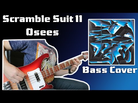 Scramble Suit II - Osees (Bass Cover + Tabs)