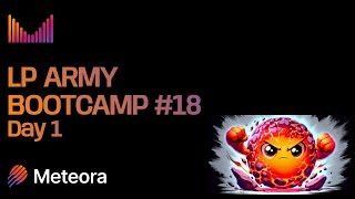 Meteora LP Army Bootcamp #18 - August - Day 1