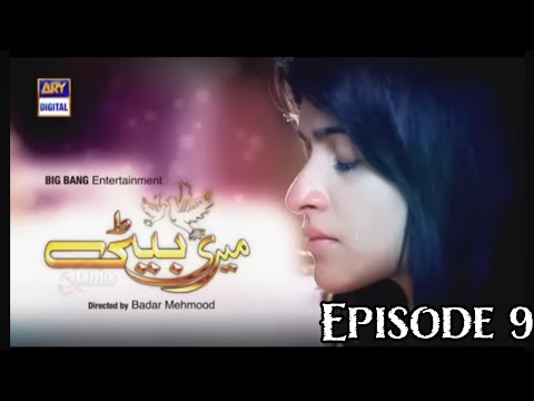 Meri Beti Episode 9 | Arij Fatima | Sabreen Hisbani | ARY Digital