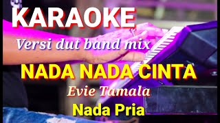 Download lagu NADA NADA CINTA - Evie Tamala | Karaoke dut band mix nada pria | Lirik mp3 Download lagu NADA NADA CINTA - Evie Tamala | Karaoke dut band mix nada pria | Lirik mp3